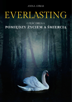 EVERLASTING część pierwsza Przebudzenie